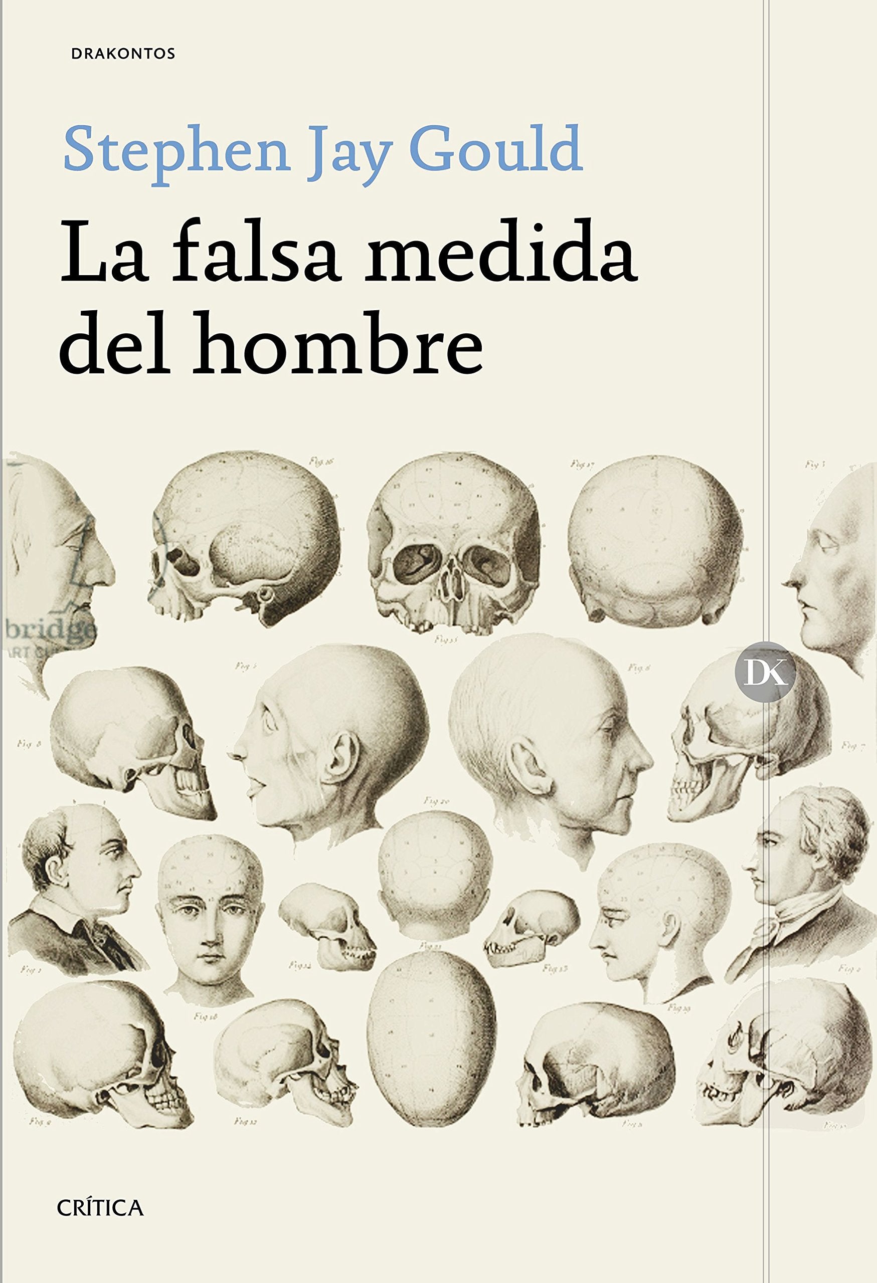 La falsa medida del hombre (Drakontos) Books