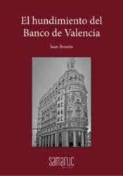 HUNDIMIENTO DEL BANCO DE VALENCIA, EL Politics & History