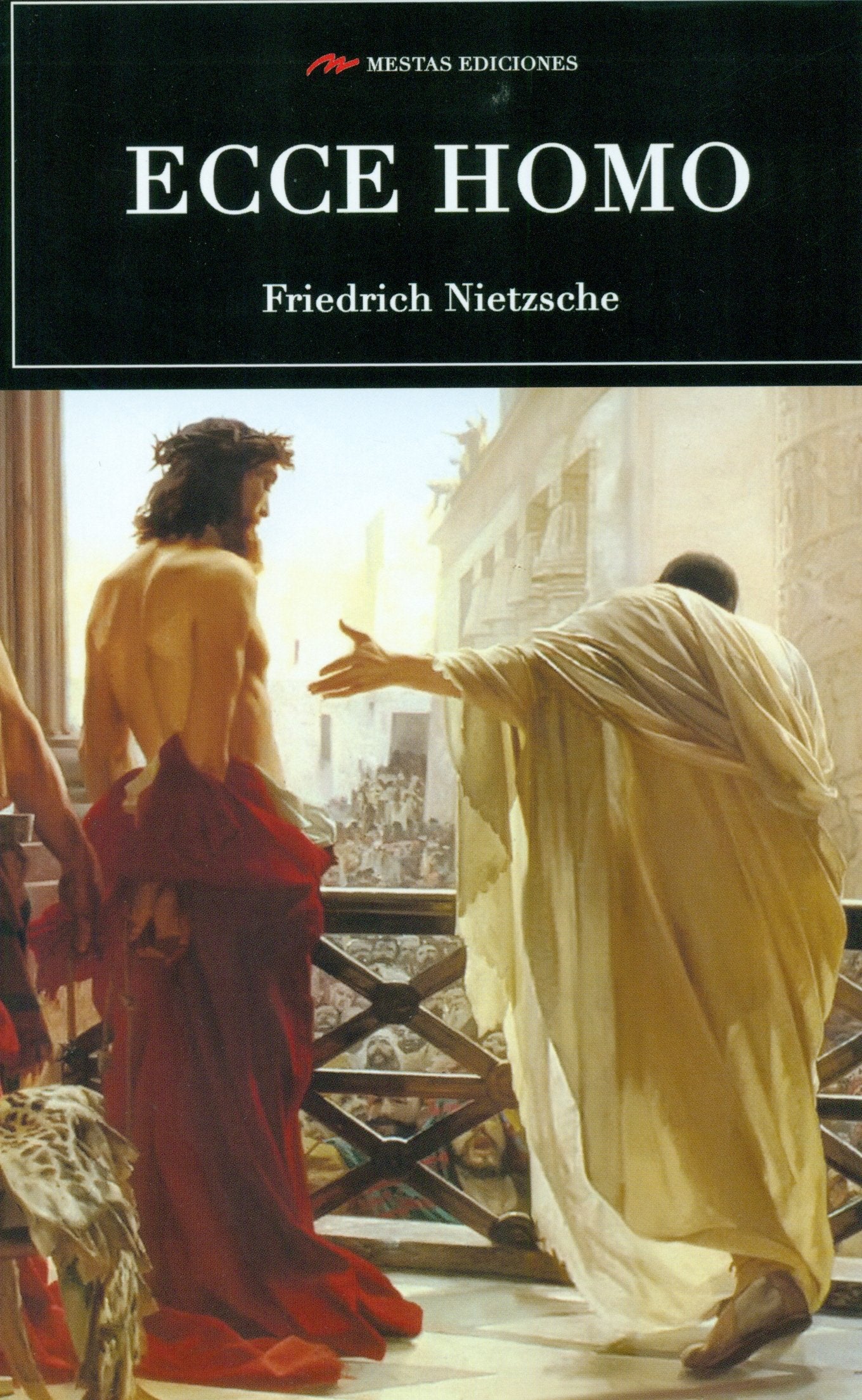 Ecce Homo (Selección clásicos universales, Band 16) Philosophy