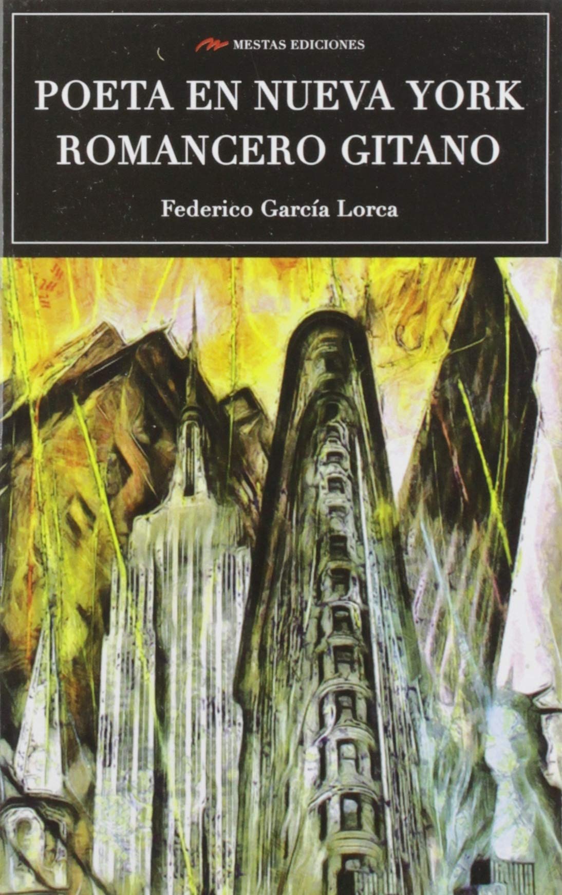 Poeta en Nueva York - Romancero gitano (Selección Clásicos Universales, Band 47) Poetry