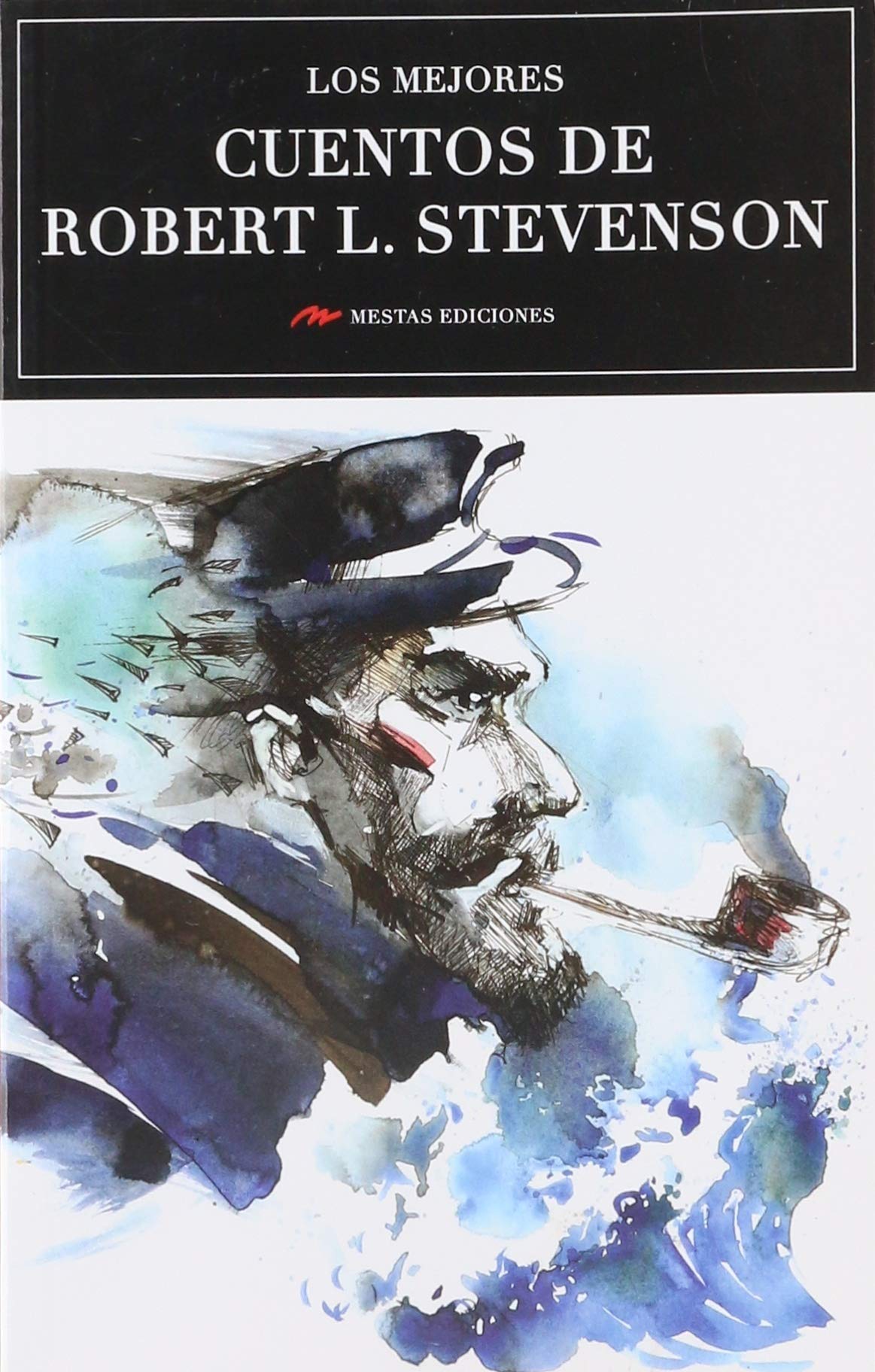 Los mejores cuentos de Robert L. Stevenson Essays & Short Stories