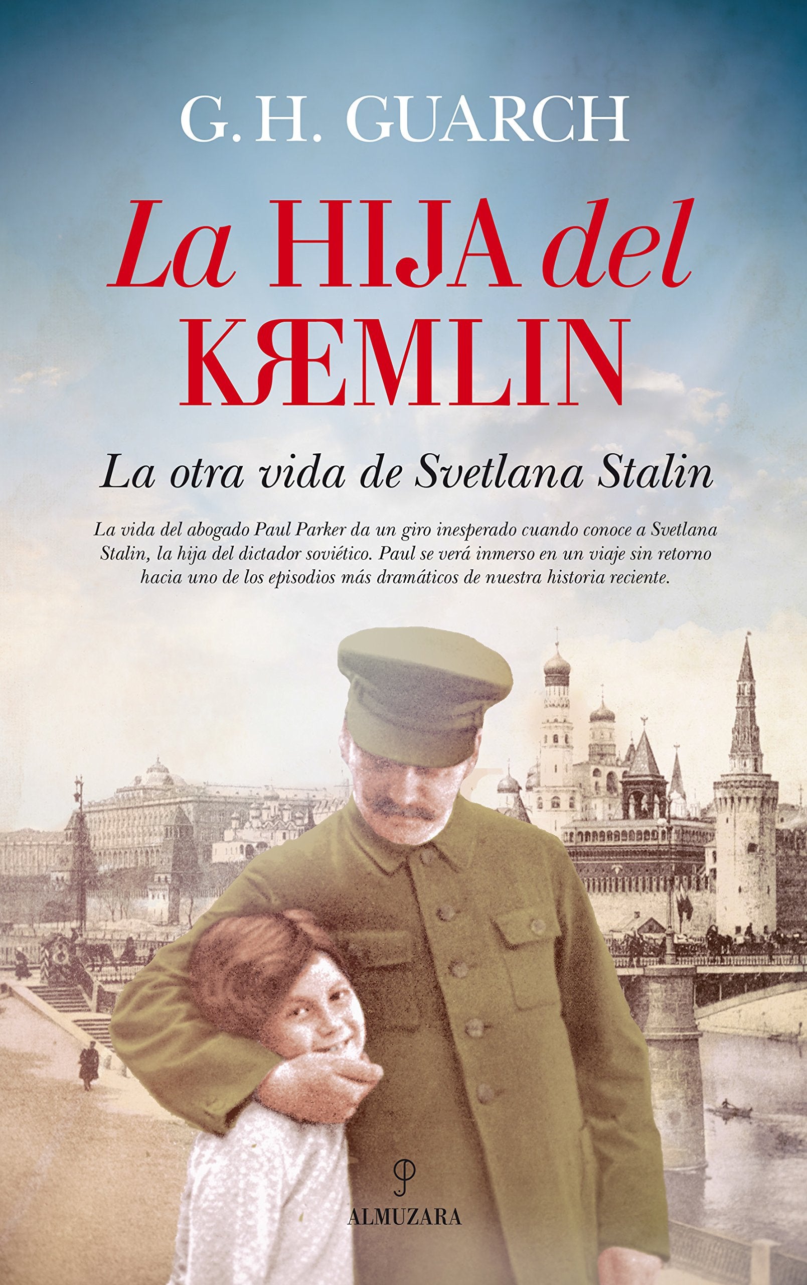 La hija del Kremlin: La otra vida de Svetlana Stalin book