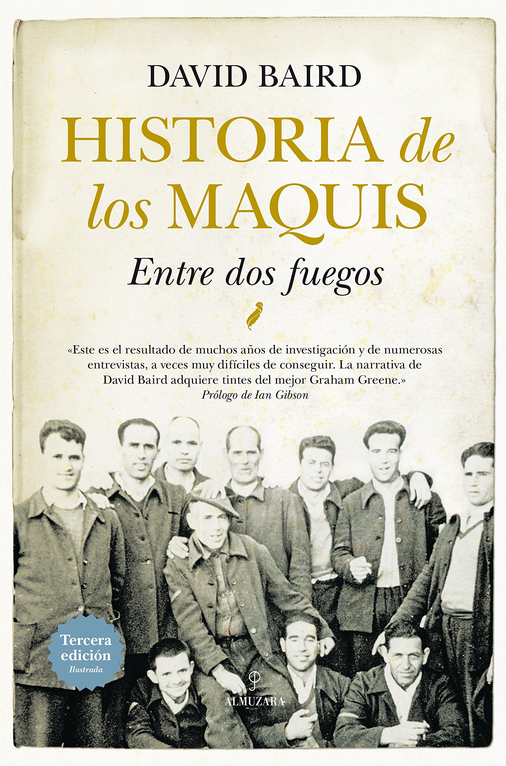Historia de los maquis : entre dos fuegos Social Sciences