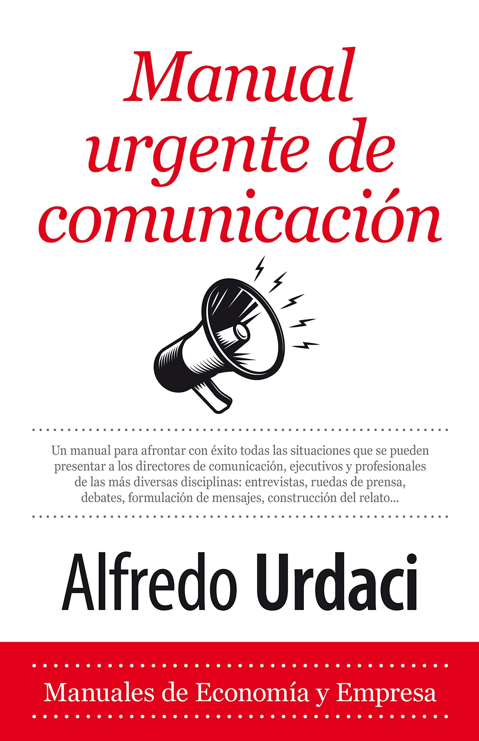 Manual Urgente de Comunicacion (Economía y Empresa) Business, Finance & Career