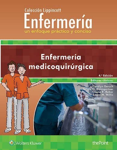 Colección Lippincott Enfermería. Un enfoque práctico y conciso: Enfermería medicoquirúrgica: Enfermería medicoquirúrgica / Medical Nursing (Incredibly Easy! Series(r)) Medicine