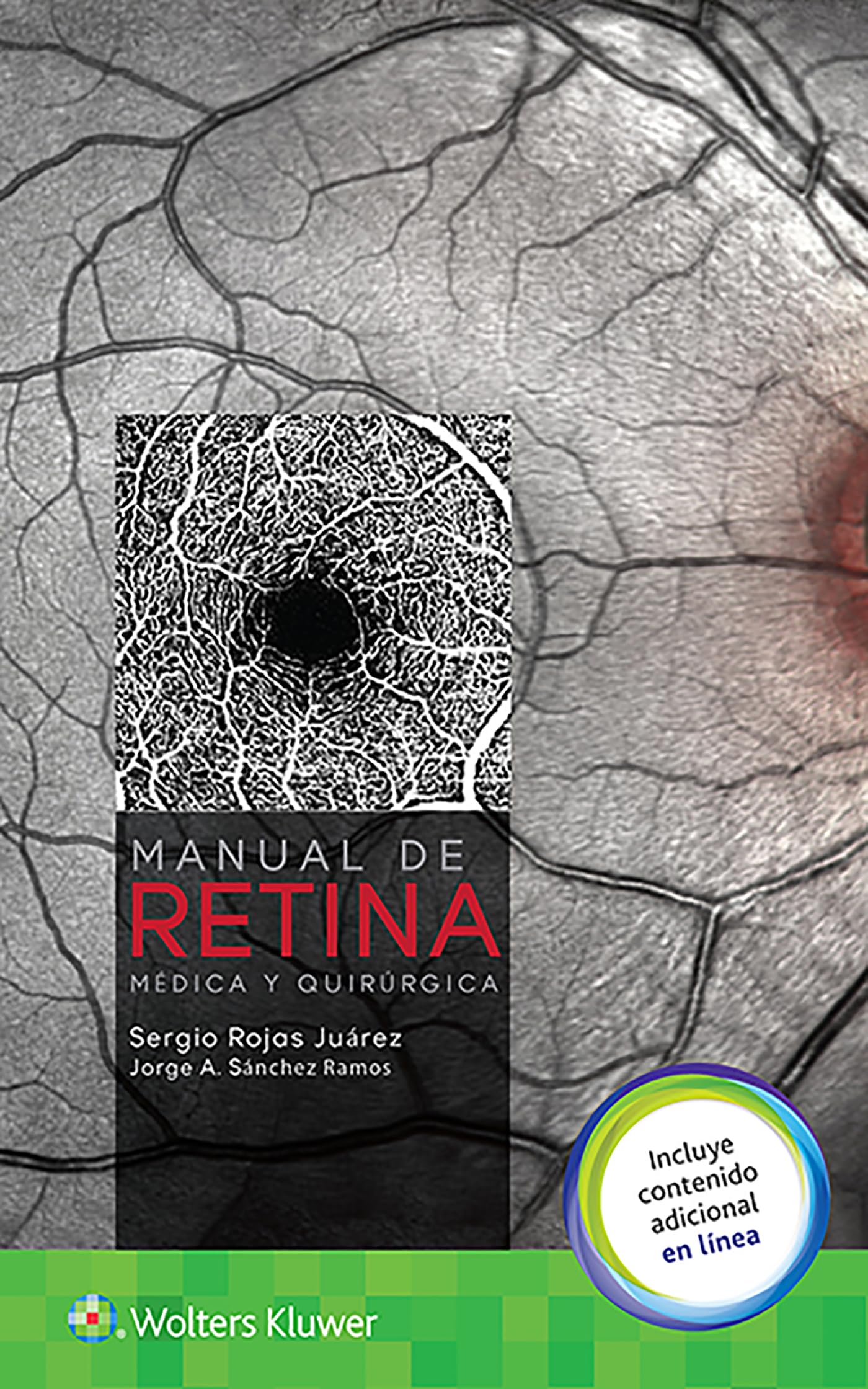 Manual de retina médica y quirúrgica: Médica Y Quirúrgica Medicine