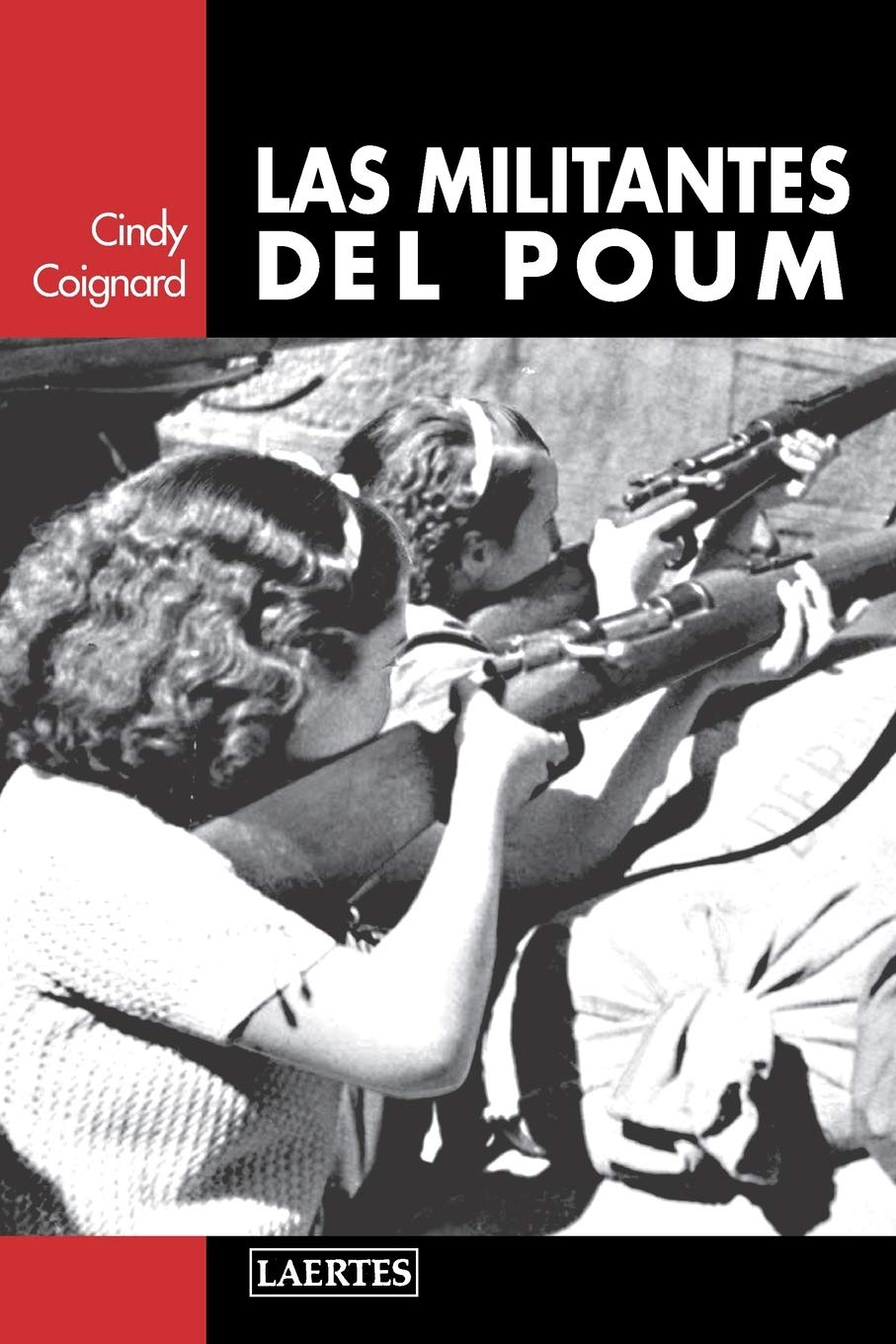 LAS MILITANTES DEL POUM (LAERTES, Band 121) Social Sciences