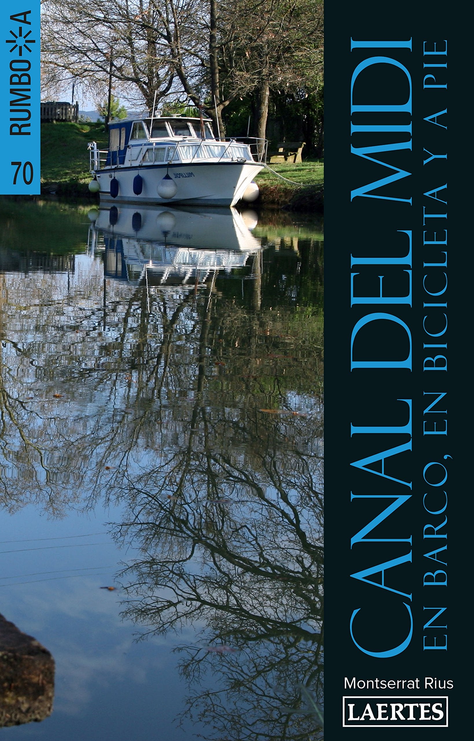 Canal del Midi : en barco, en bicileta y a pie (Rumbo a) Leisure, Home & Garden