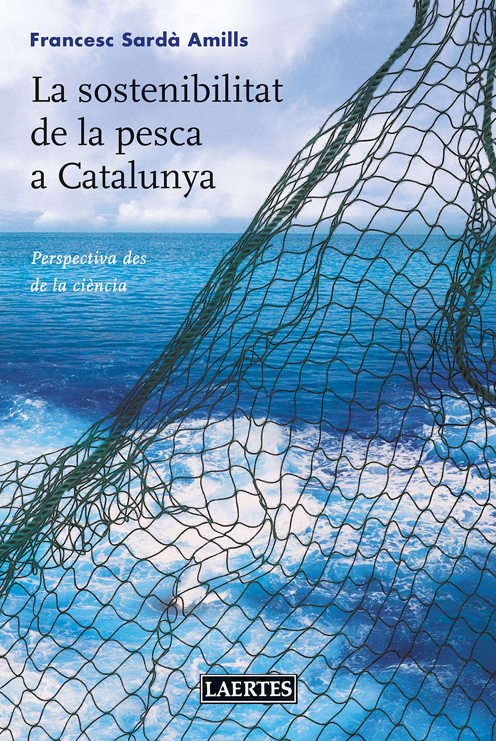 La sostenibilitat de la pesca a Catalunya: Perspectiva des de la ciència Business, Finance & Career