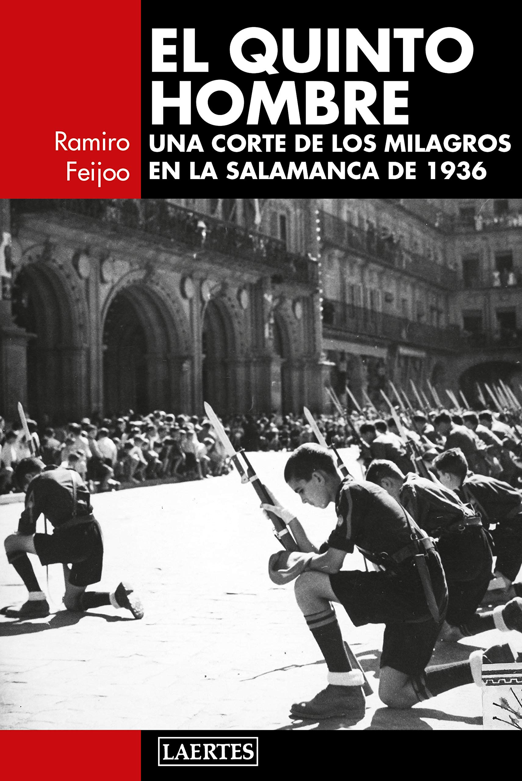 El quinto hombre : una corte de los milagros en la Salamanca de 1936 (Laertes, Band 129) Social Sciences