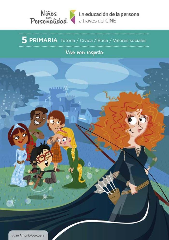 Vive con respeto: La educación de la persona a través del cine 5 (Niños con Personalidad, Band 5) Non-fiction