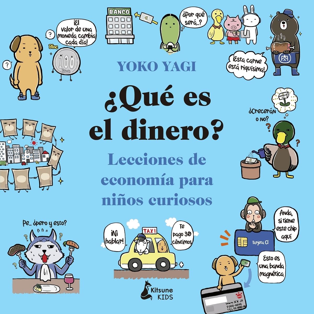 ¿Qué es el dinero?: Lecciones de economía para niños curiosos Non-fiction