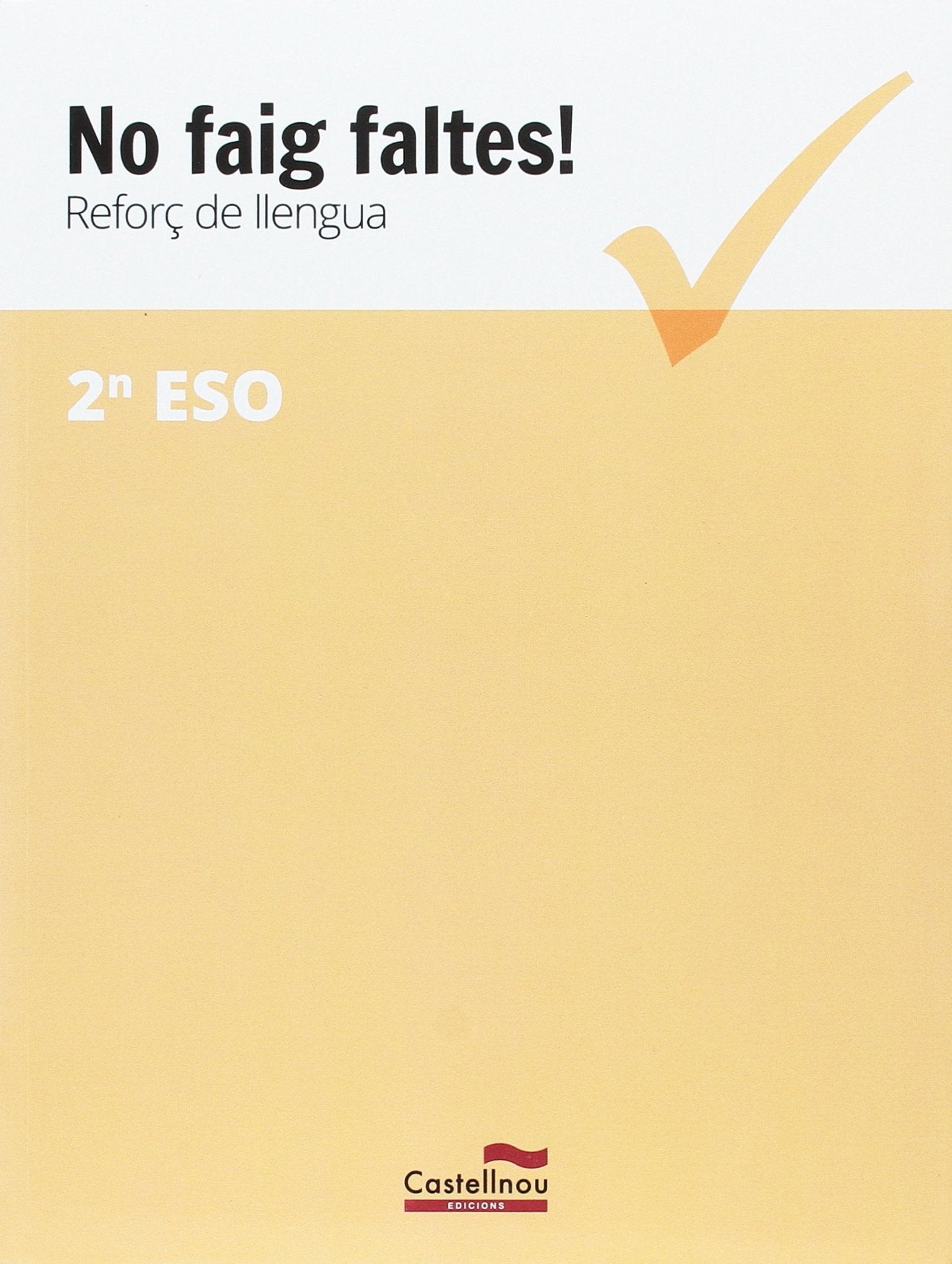 No faig faltes! Reforç de llengua 2n ESO Social Sciences