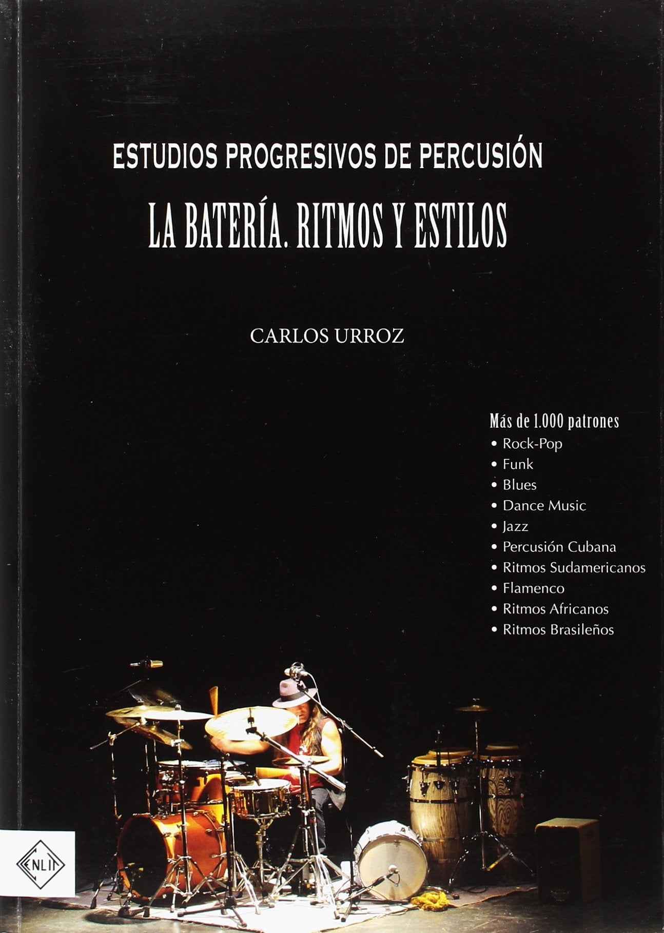 La batería: Ritmos y estilos Arts & Music
