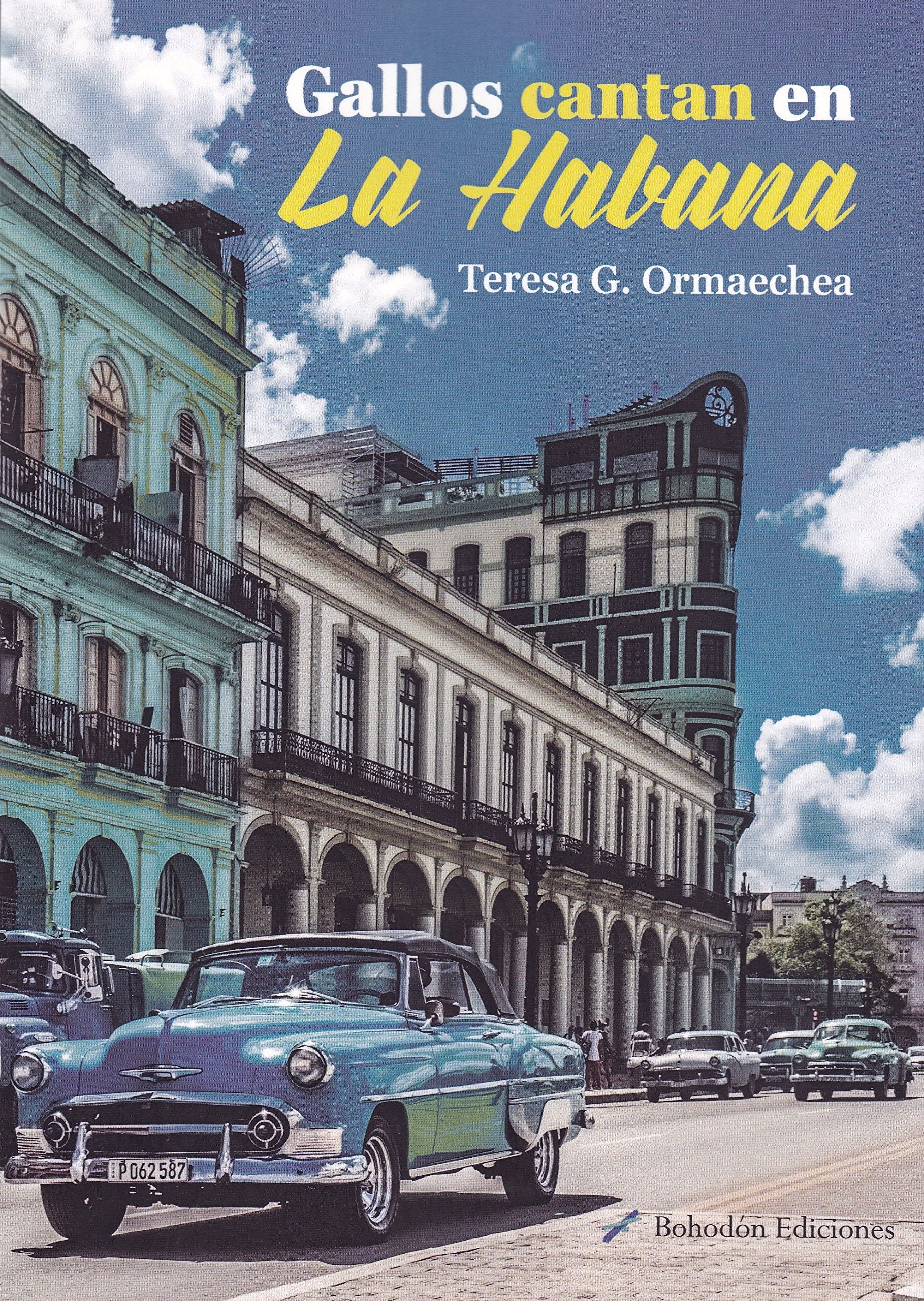 Gallos cantan en la Habana (Índigo, Band 1) Contemporary literature