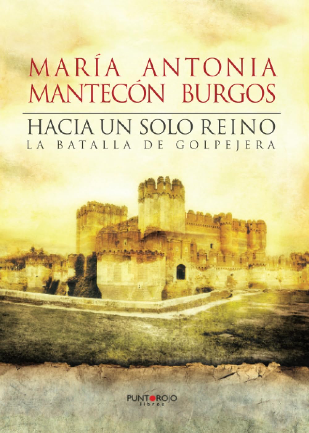 Hacia un solo reino: La batalla de Golpejera Contemporary literature