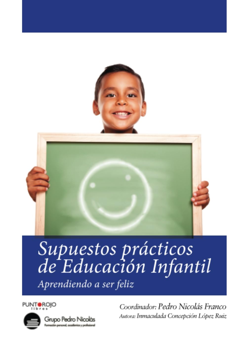 Supuestos prácticos de Educación Infantil: Aprendiendo a ser feliz Education & Training