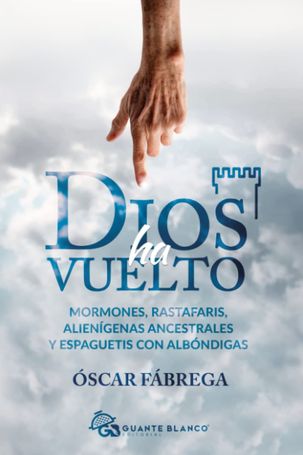 Dios ha vuelto: Mormones, rastafaris, alienígenas ancestrales y espaguetis con albóndigas book
