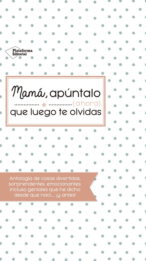 Mamá, apúntalo, ahora, que luego te olvidas Calendars