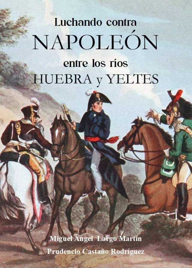 Luchando contra Napoleón entre los ríos Huebra y Yeltes Politics & History