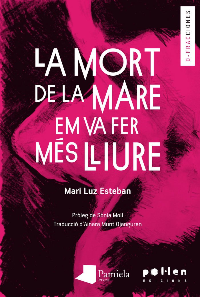 La mort de la mare em va fer més lliure book