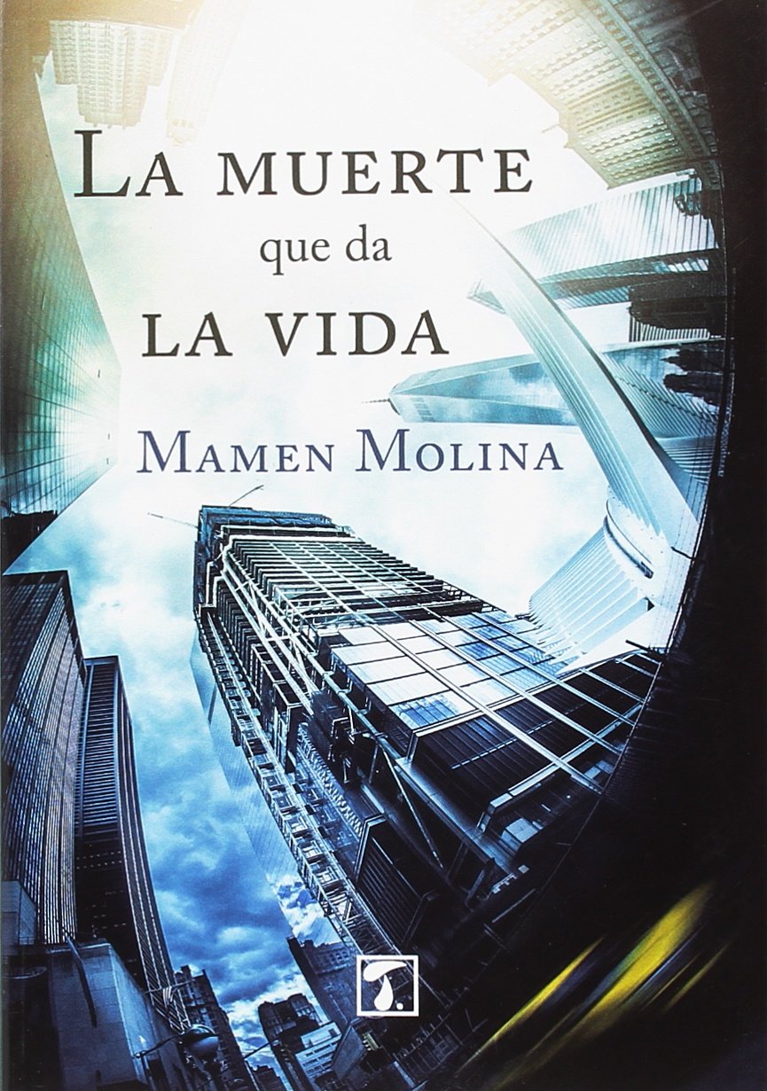 Muerte que da la vida, La (Cosecha, Band 34) Books