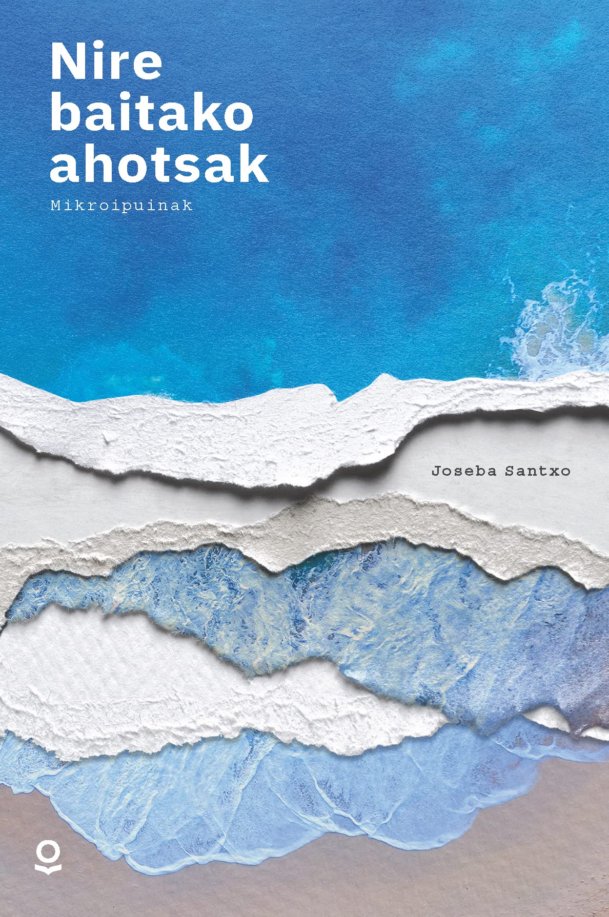 NIRE BAITAKO AHOTSAK book