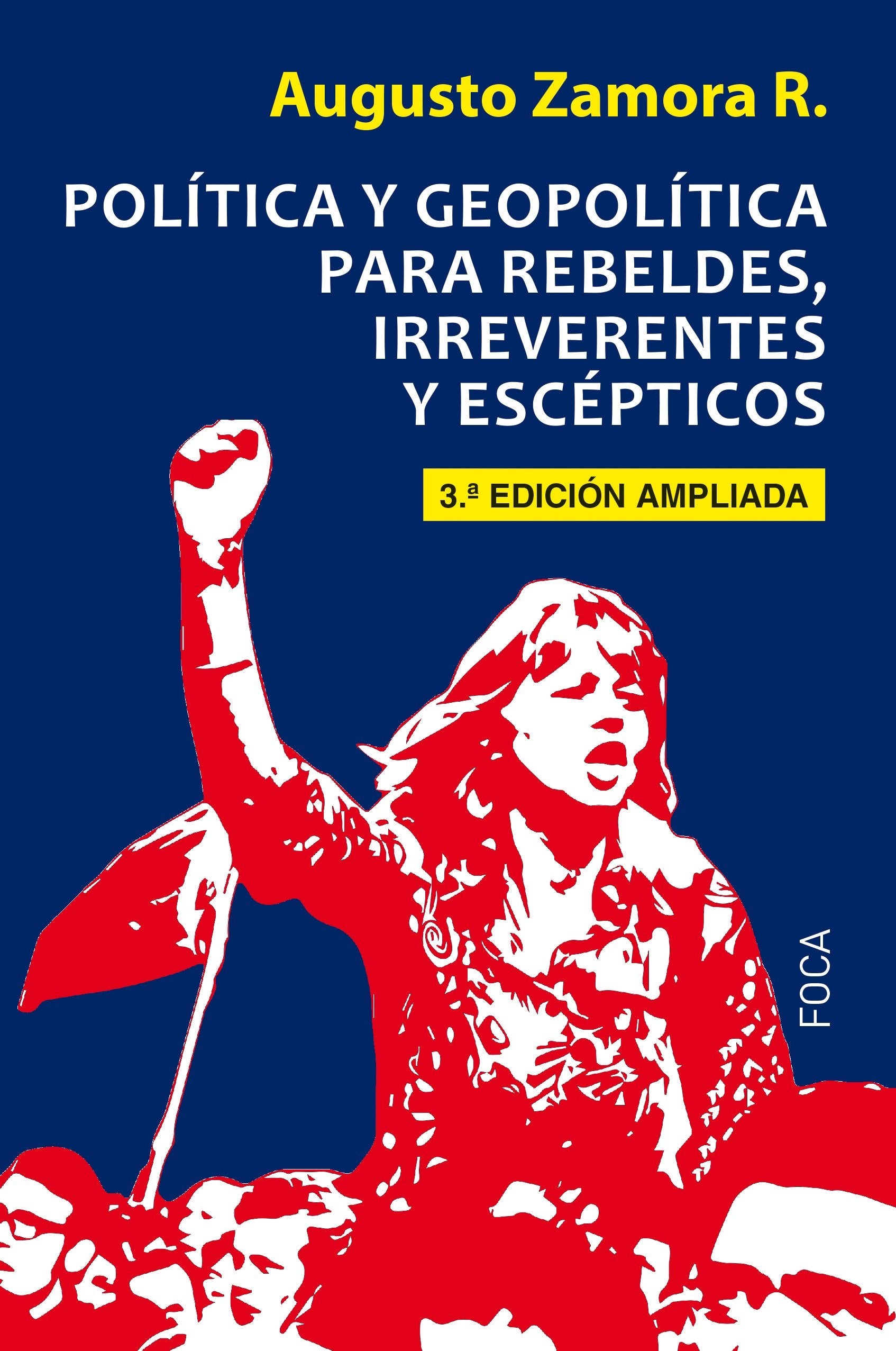 Política y geopolítica para rebeldes, irreverentes y escépticos Philosophy