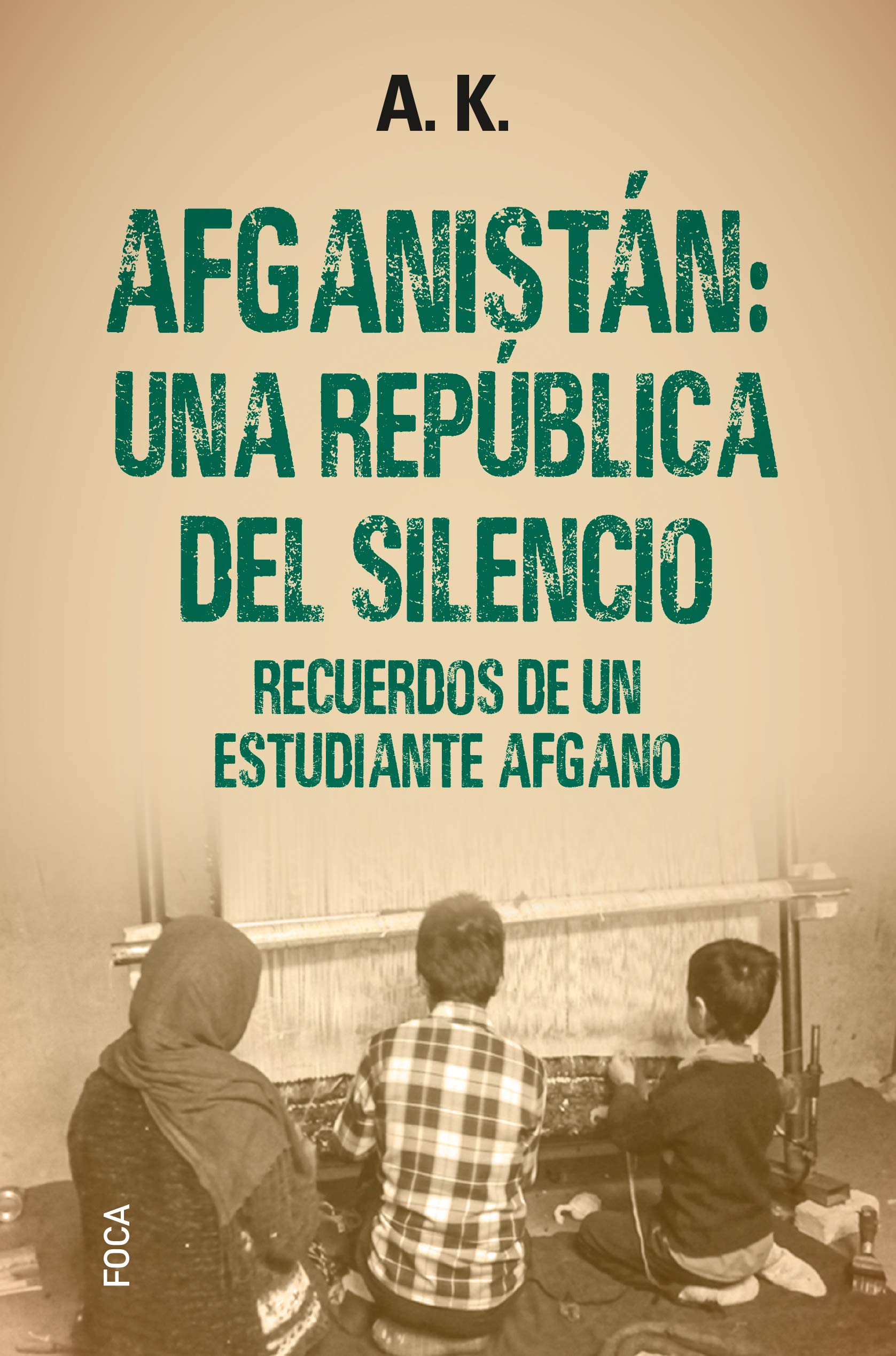 Afganistán: una república del silencio: Recuerdos de un estudiante afgano (Investigación, Band 181) Books