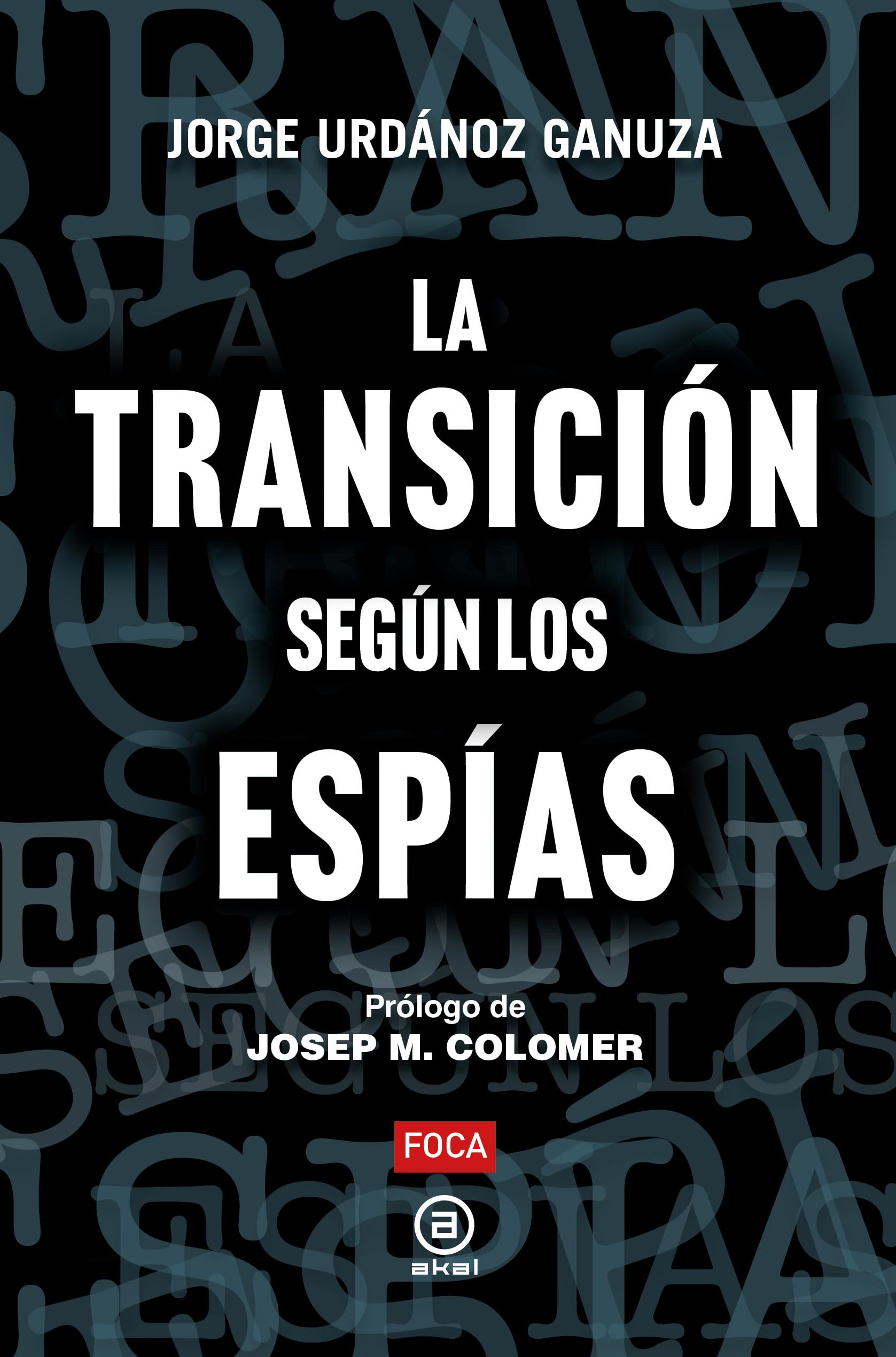 La Transición según los espías Politics & History