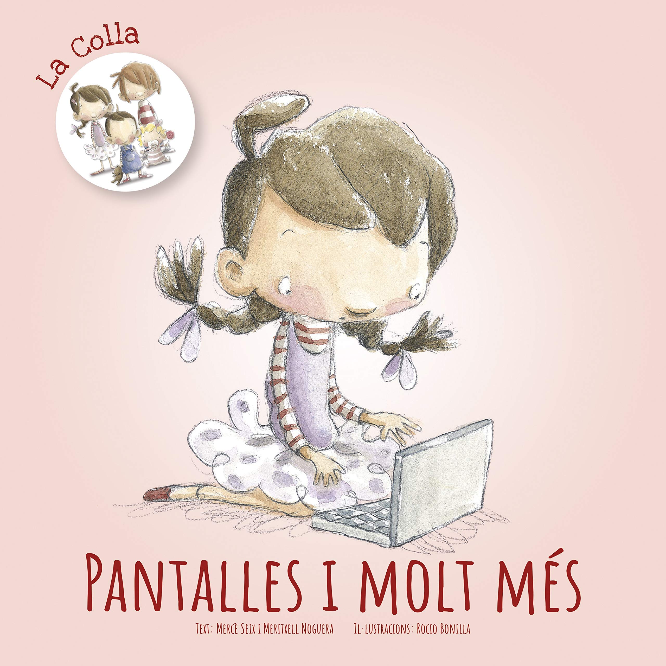 Pantalles i molt més (La colla, Band 4) Children's books