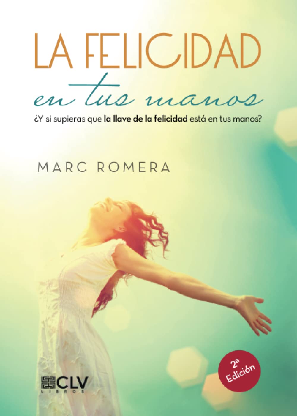 La felicidad en tus manos Learning & Reference