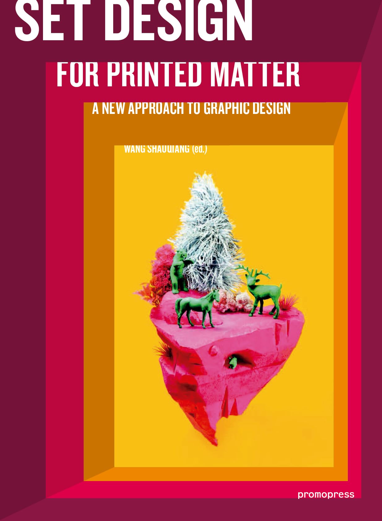 Set Design for Printed Matter: A new approach to graphic design (Promopress) Architecture