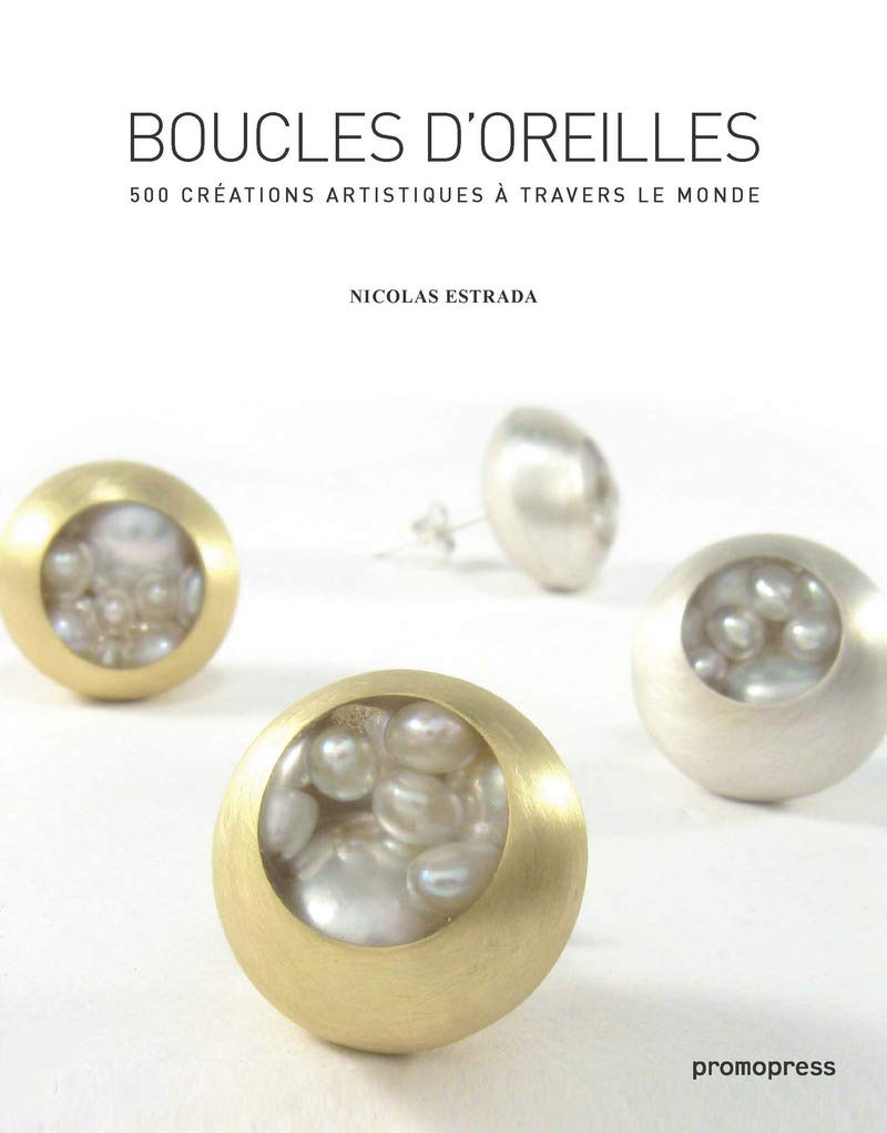 Boucles d´oreilles (2ème éd): 500 créations artistiques à travers le monde Film, Art & Culture