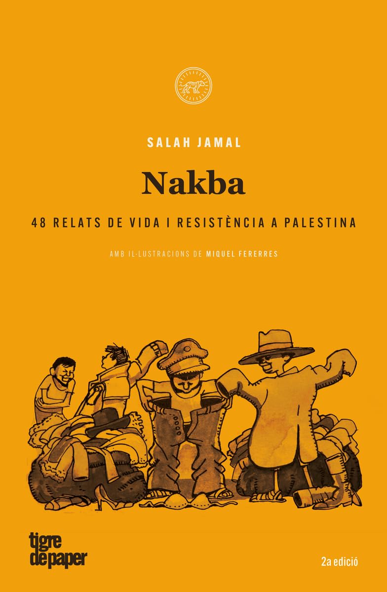 Nakba : 48 relats de vida i sesistència a Palestina (Lletrafelina, el roig dins el negre, Band 23) Learning & Reference