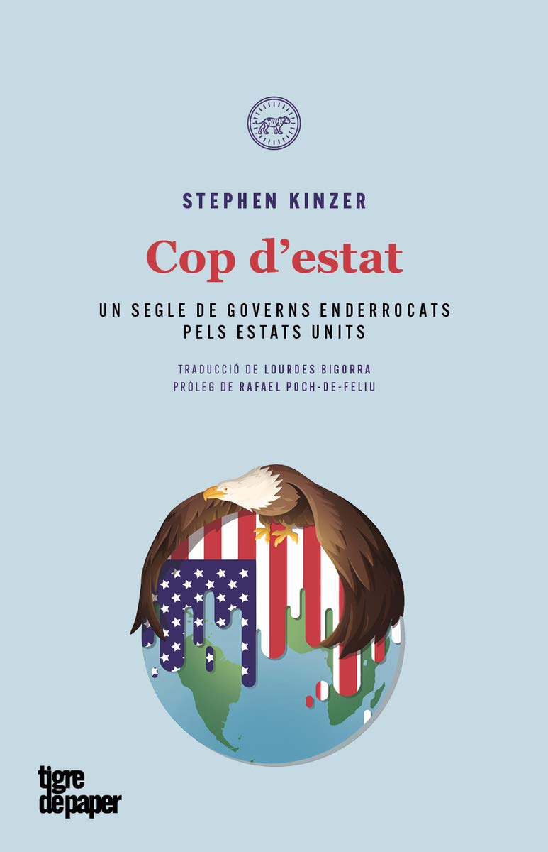 Cop d'estat: Un segle de governs enderrocats pels Estats Units (Urpes, Band 29) Books
