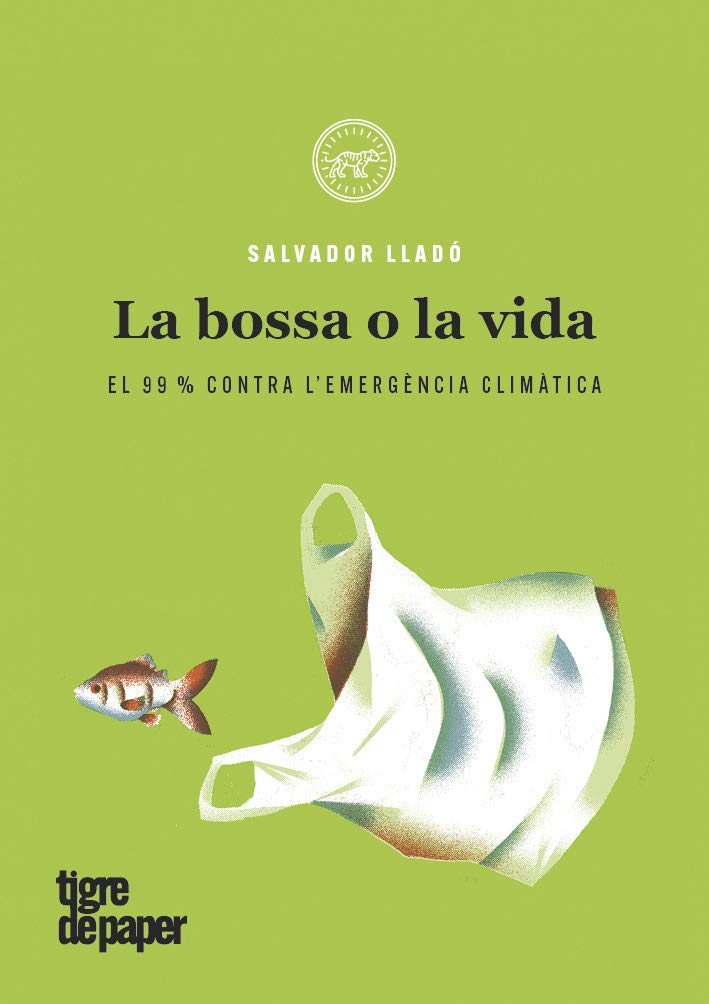 La bossa o la vida: El 99% contra l'emergència climàtica (Urpes, Band 33) Books