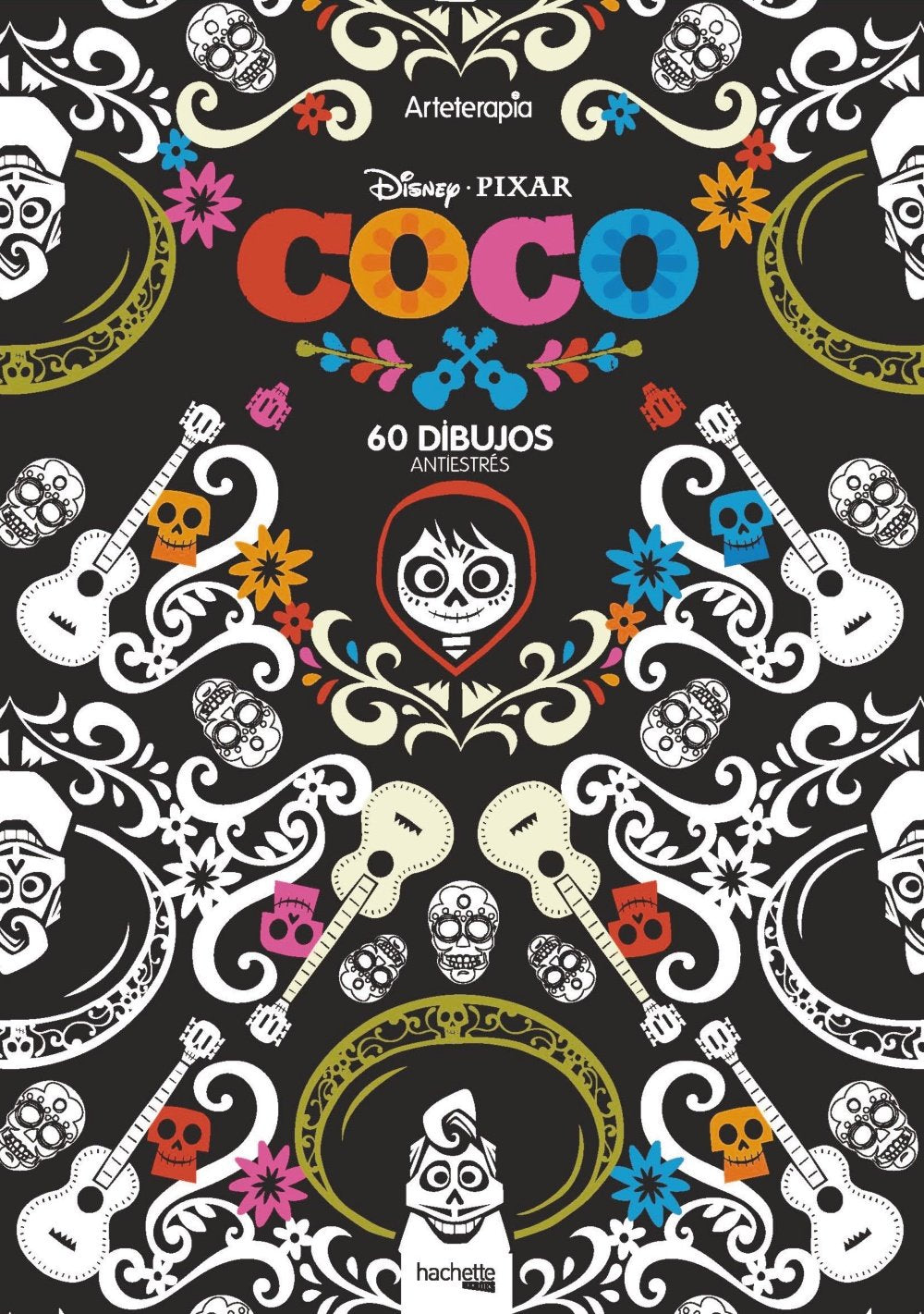 Arteterapia. Coco (Hachette HEROES - DISNEY - Arteterapia) Social Sciences