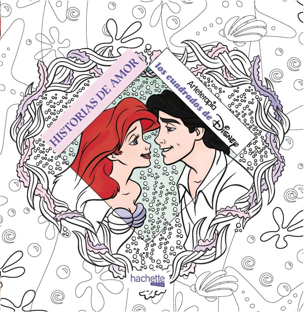 Arteterapia. Los cuadrados de Disney - Historias de amor (Hachette HEROES - DISNEY - Arteterapia) Hobbies & Crafts