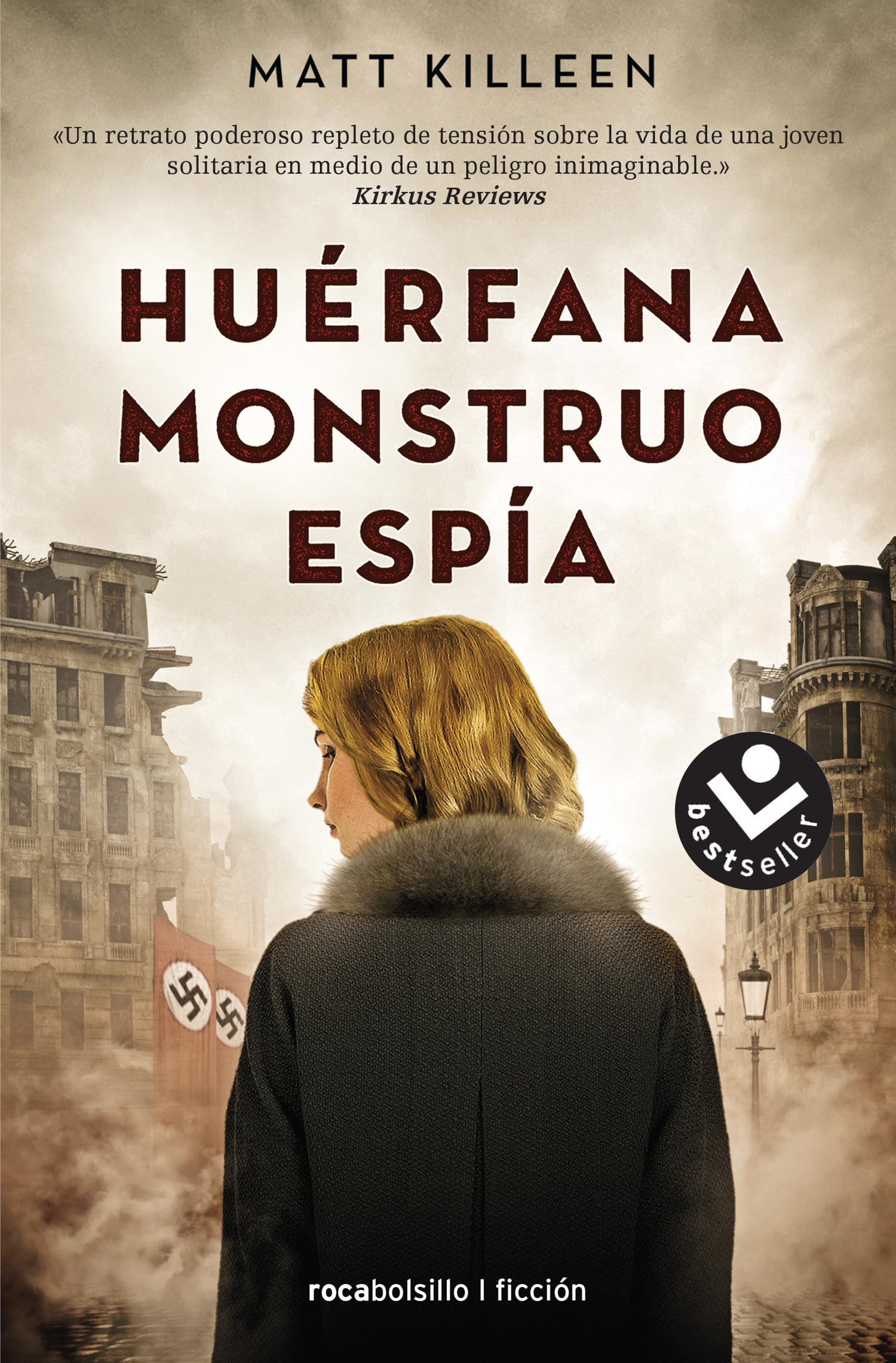 Huerfana. Monstruo. Espia. / Orphan. Monster. Spy. book