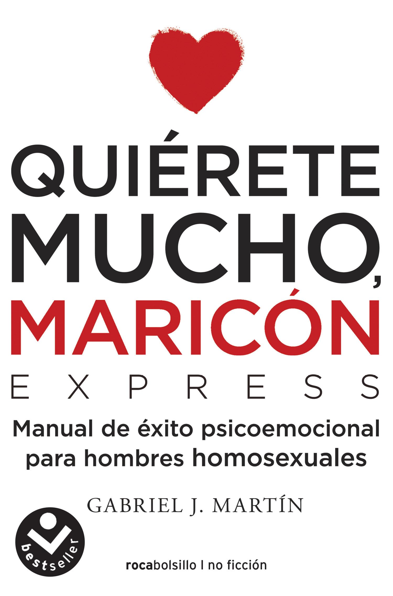 Quiérete Mucho, Maricón / Love Yourself a Lot Fagot LGBTQ+