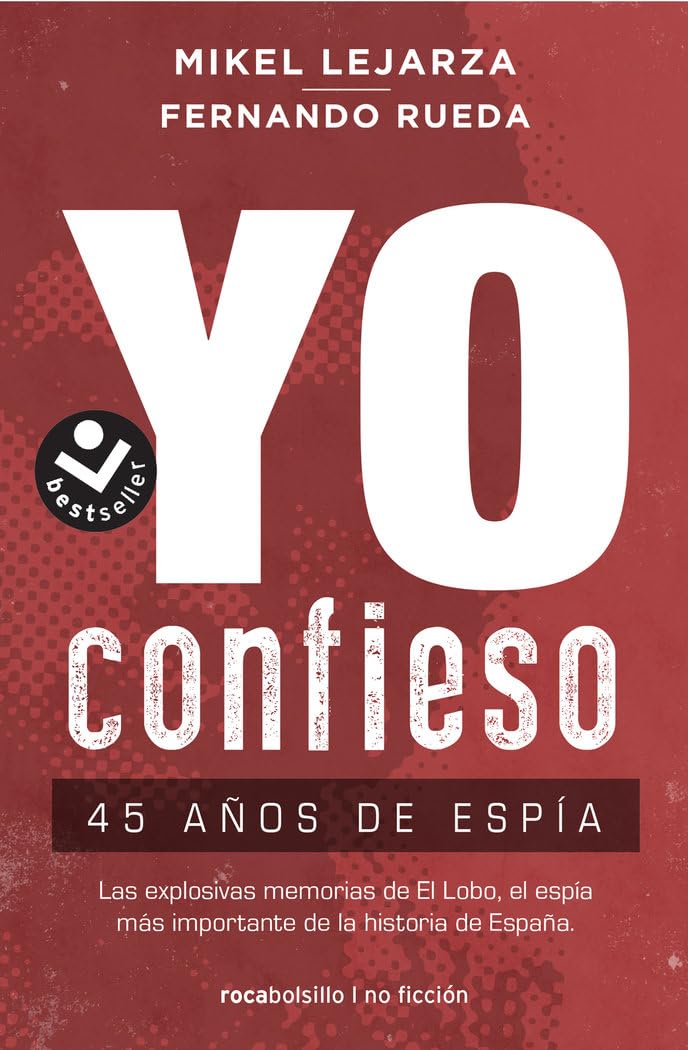 Yo confieso: 45 años de espía (No ficción) Politics & Society
