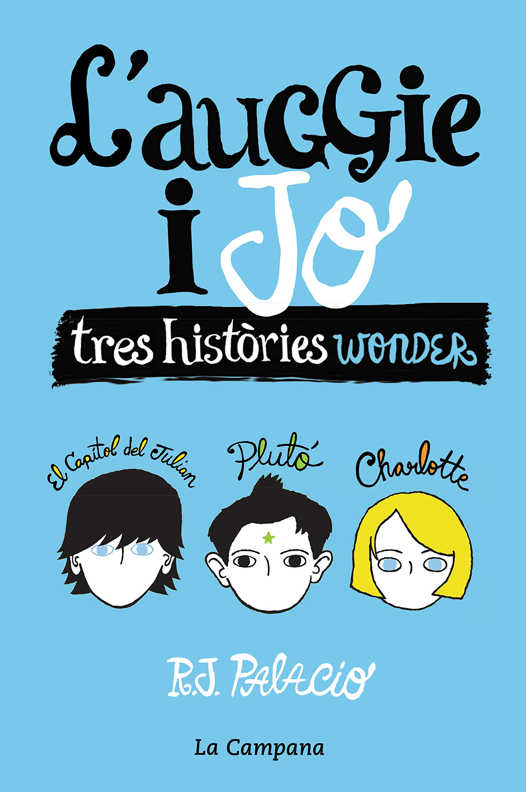 L'Auggie i jo : Tres històries Wonder Social Sciences