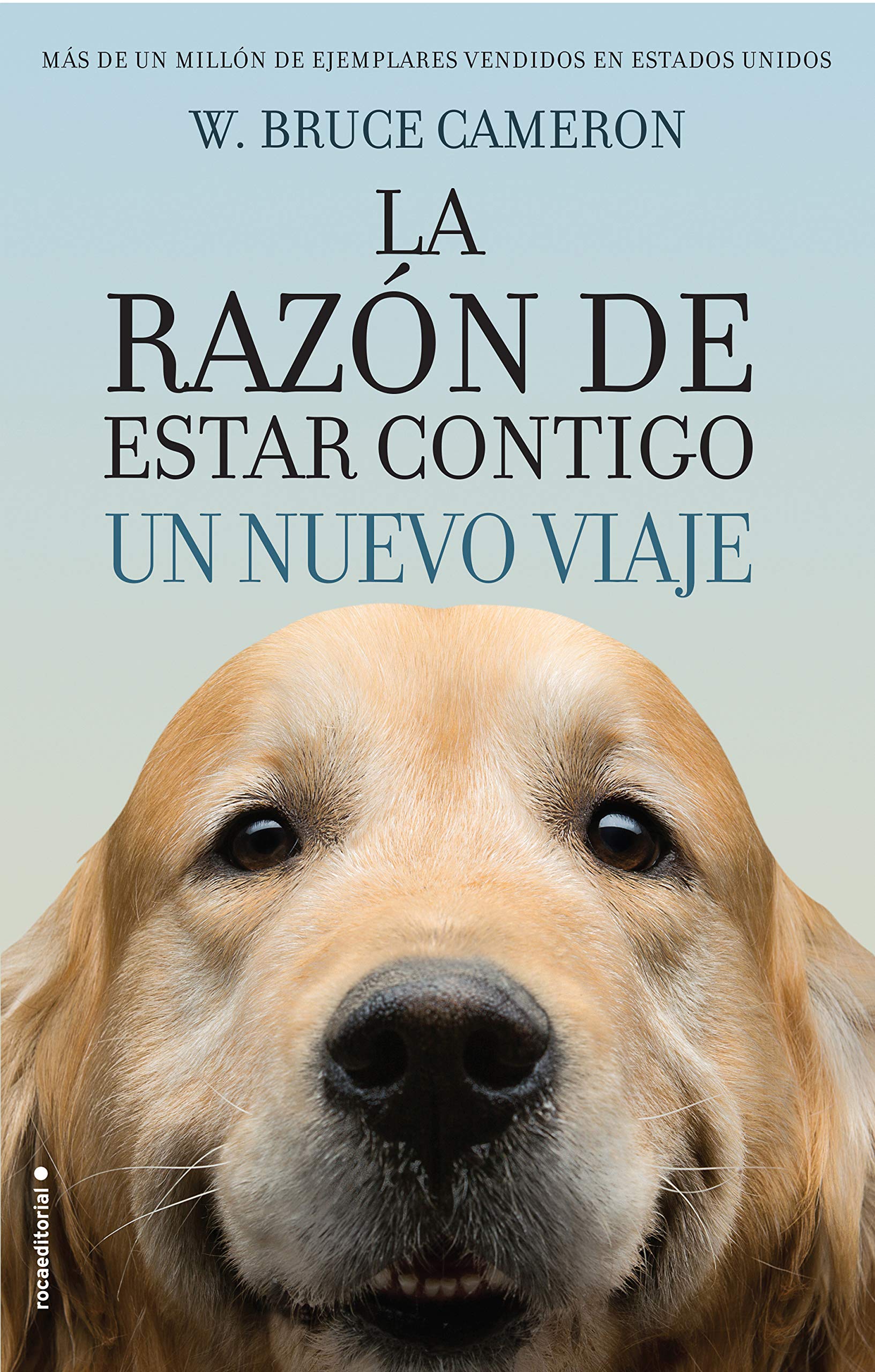 La Razon de Estar Contigo. Un Nuevo Viaje: Un nuevo viaje / Another Novel for Humans (Novela) Contemporary literature