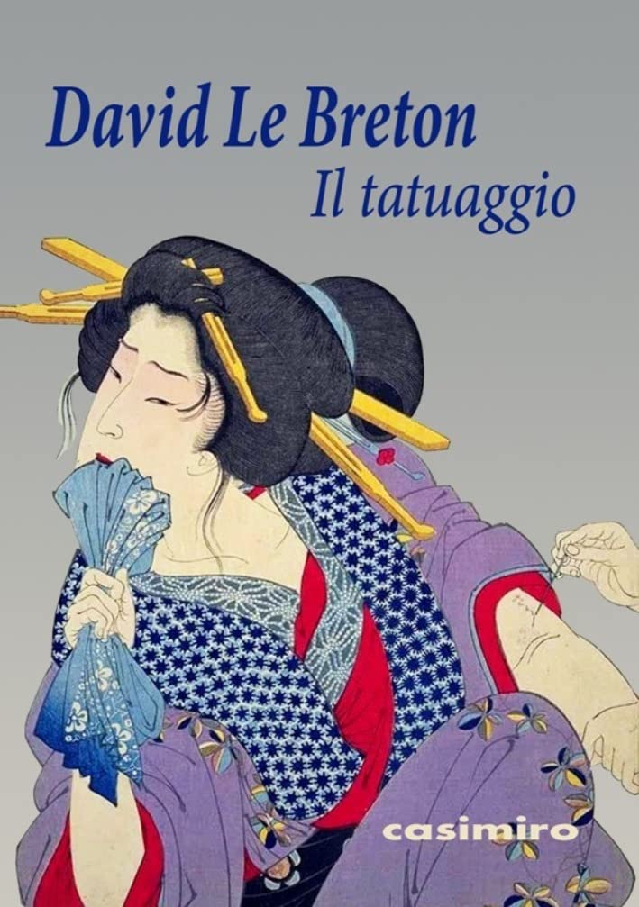 Le Breton, D: Tatuaggio o La firma dell'io Social Sciences