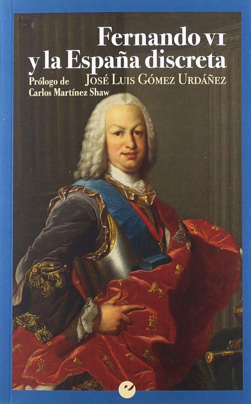 Fernando VI y la España discreta Social Sciences