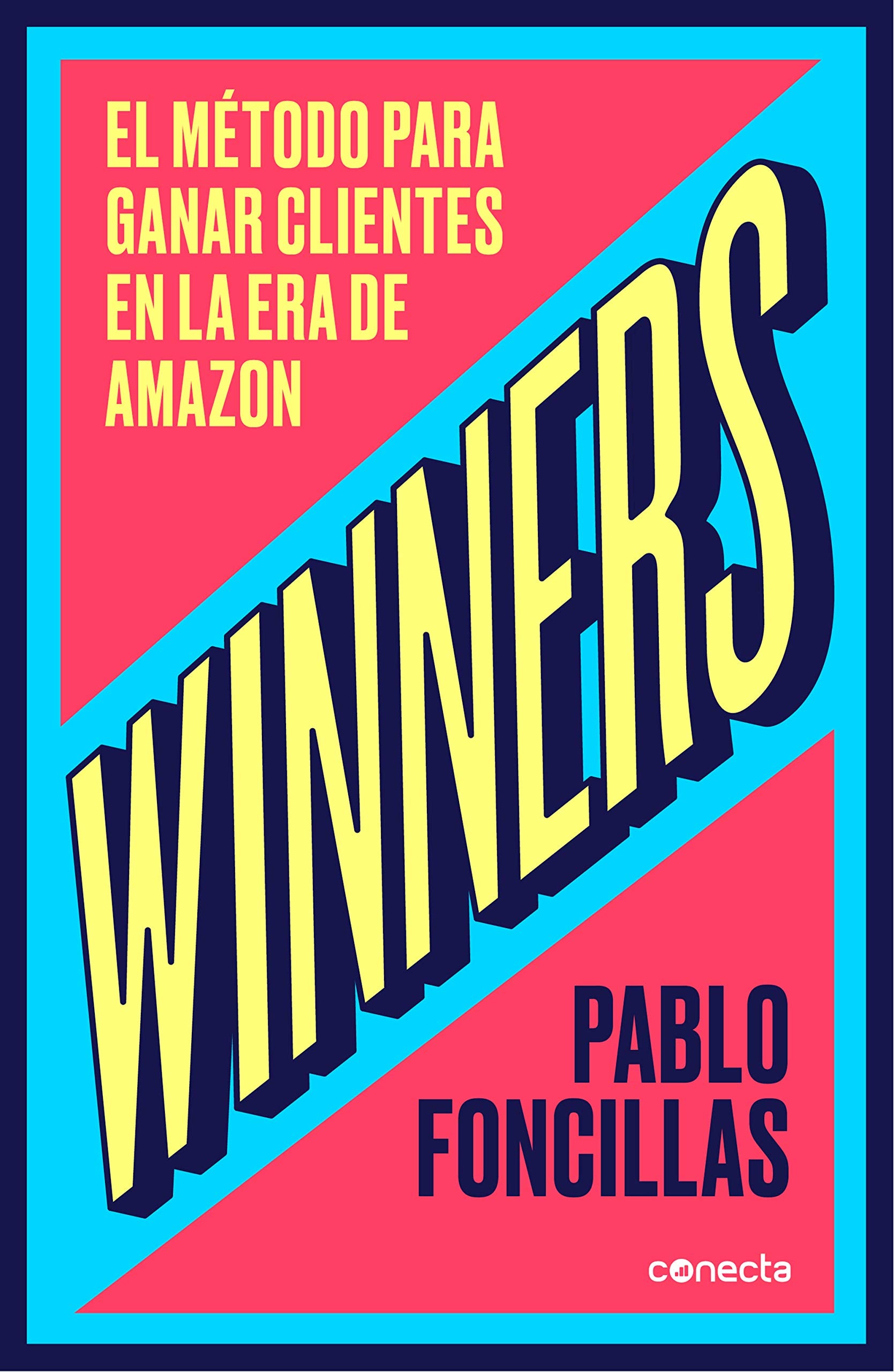 Winners : el método para ganar clientes en la era de Amazon book