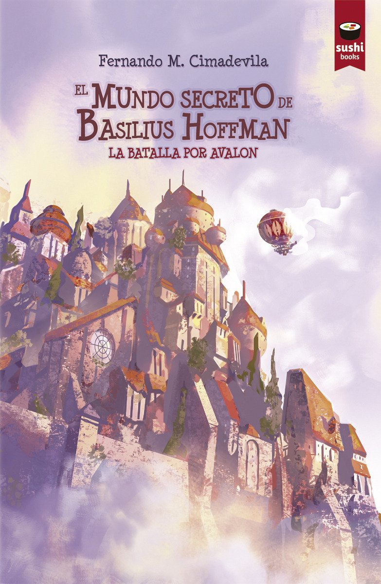 El mundo secreto de Basilius Hoffman. La batalla por Avalon book