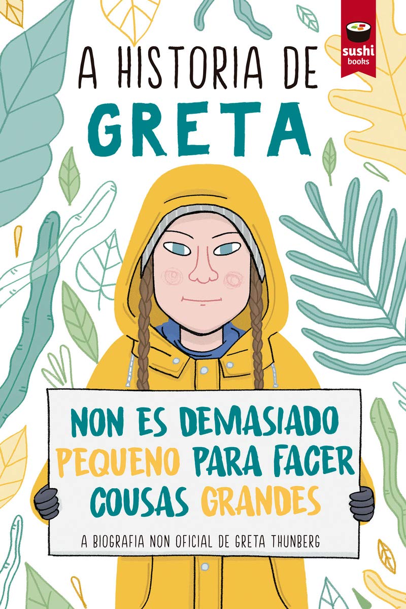 A historia de Greta: Non es demasiado pequeno para facer cousas grandes Non-fiction