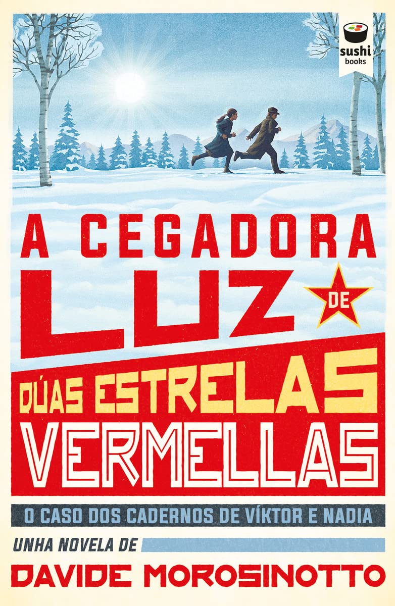 A cegadora luz de dúas estrelas vermellas: O caso dos cadernos de Víktor e Nadia book